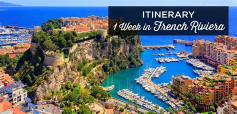 One Week in the French Riviera: The Ultimate Itinerary .